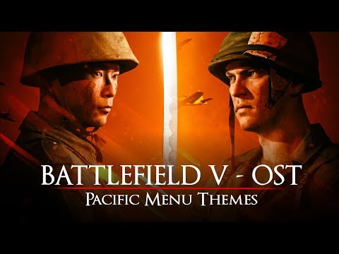 Battlefield 5 - Pacific Main Menu Themes