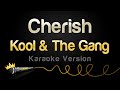Kool The Gang Cherish Karaoke Version