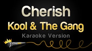 Kool &amp; The Gang - Cherish (Karaoke Version)