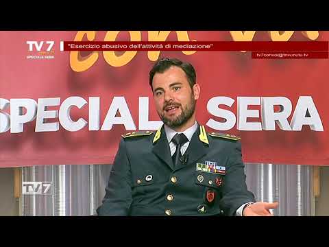 TV7 CON VOI SPECIALE SERA DEL 13/6/23 (4 di 6) - Esercizio abusivo dell'attività di mediazione