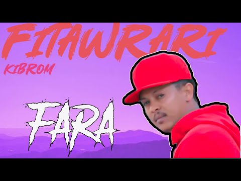 fitawrari kibrom FARA lyric video