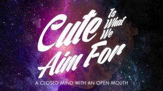 Cute Is What We Aim For -  