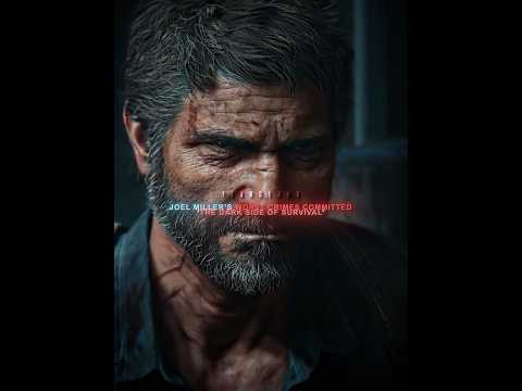 Joel Miller’s Worst Crimes 💀 [4K] | #TLOU #shorts