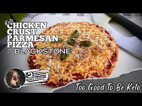 Keto Chicken Crust Parmesan Pizza | Too Good To Be Keto | Michele’s Blackstone