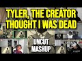 Tyler The Creator THOUGHT I WAS DEAD UNCUT REACTION MASHUP