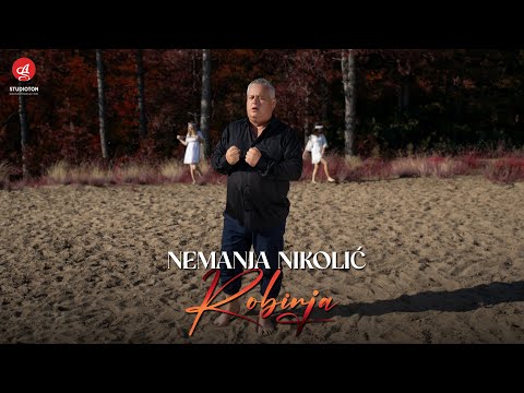 NEMANJA NIKOLIC - ROBINJA (OFFICIAL VIDEO)