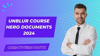 How To Unblur Course Hero Documents 2024