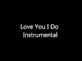 Love You I Do - DreamGirls (Instrumental) 