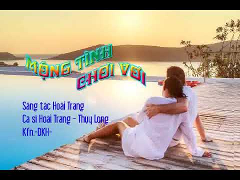 Mộng tình chơi vơi - Hoài Trang