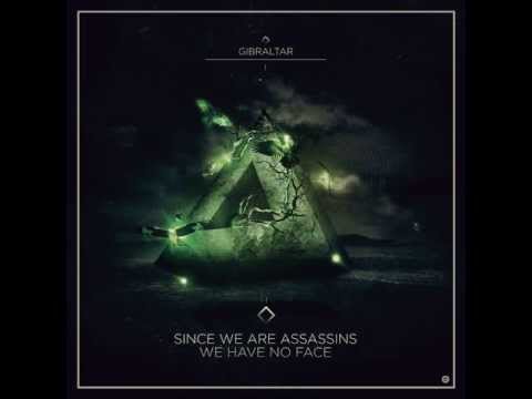Givraltar - Since We Are Assassins We Have No Face