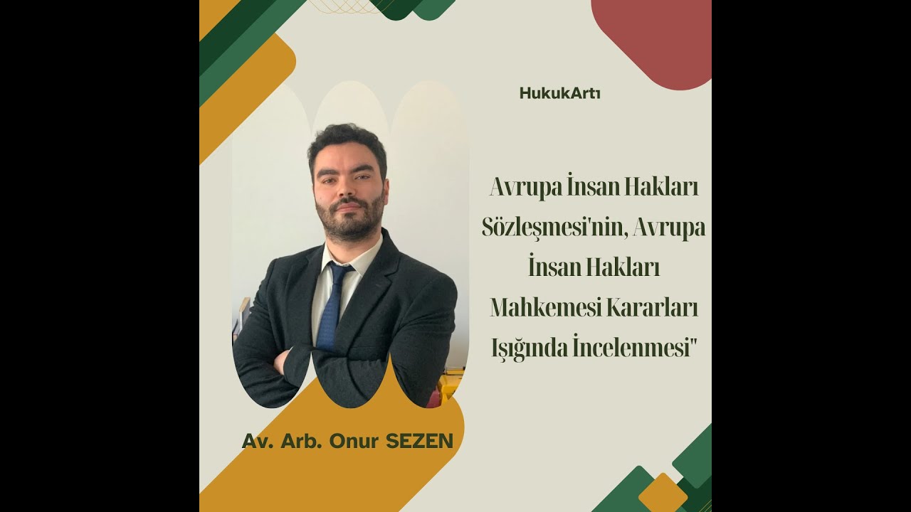 AİHM Kararları ile İnsan Hakları- 2: AİHS m.3- İşkence Yasağı İncelemesi