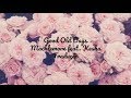 Good Old Days - Macklemore (Feat. Kesha) {Tradução}