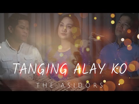 ANG TANGING ALAY KO - THE ASIDORS 2021 COVERS