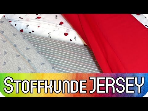 Stoffkunde, Teil 1: Jersey | Nähen für Anfänger