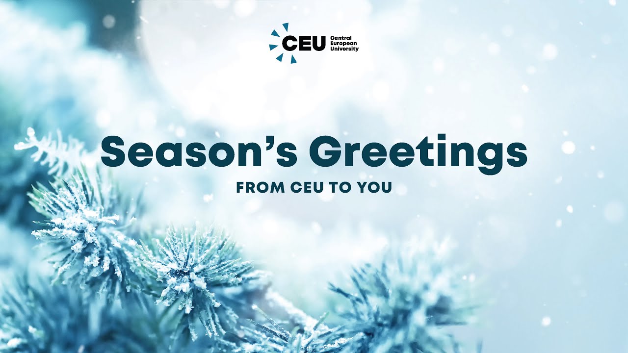 From all of us at CEU — Happy Winter Break!