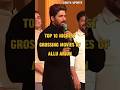 Top 10 Highest Grossing Movies Of Allu Arjun Top10 Highest Gross Movies Of Alluarjun Shorts