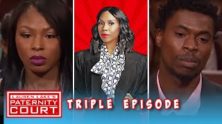 Triple Episode: Two Men Bring A Woman To Court For Paternity Tests | Paternity Court