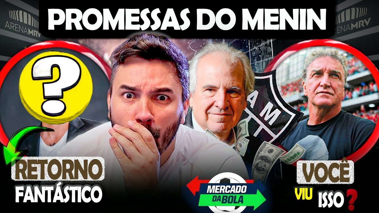 🚨 MENIN FAZ PROMESSAS NO GALO 🔥 ATLÉTICO CONFIRMA RETORNO FANTÁSTICO 😱 TUDO SOBRE O CUCA | NOTÍCIAS
