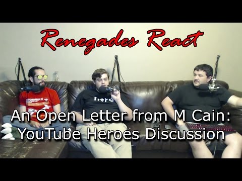 Renegades React to... An Open Letter from M Cain: YouTube Heroes Discussion