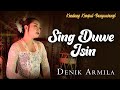 Denik Armila SING DUWE ISIN Kendang Kempul Banyuwangi Official Music Video