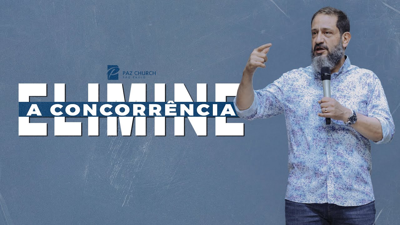 Elimine a Concorrência // Luciano Subirá