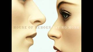 House of Heroes Say No More Album 51_40