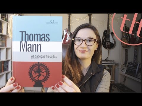 As Cabec?as Trocadas (Thomas Mann) | Tatiana Feltrin