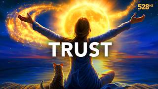 528 Hz Let Go of Doubt, Your Higher Self Knows the Way, You Are Being Guided