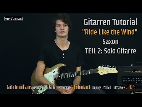 "Ride Like The Wind" - Saxon Gitarren Tutorial Teil.2: Sologitarre