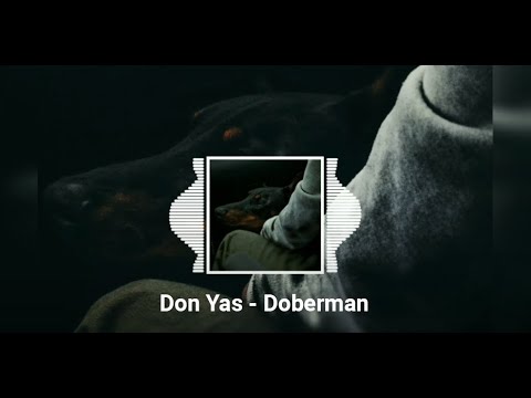 Don Yas - Doberman, instrumental trap 2022