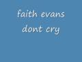 faith evans    dont cry