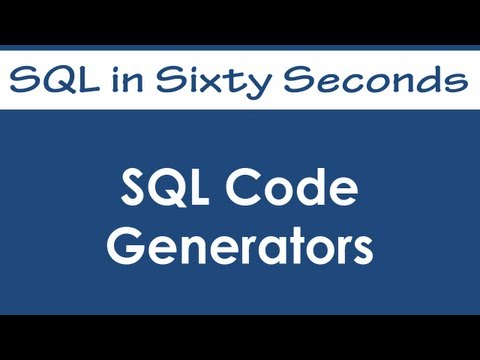 Sql Code Generators Sql In Sixty Seconds 061