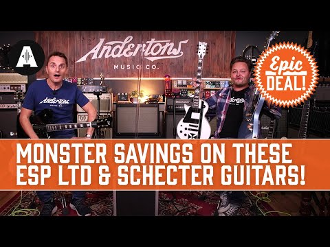 Save Up To £480 on Signature ESP LTD & Schecter Guitars! - EPIC DEAL