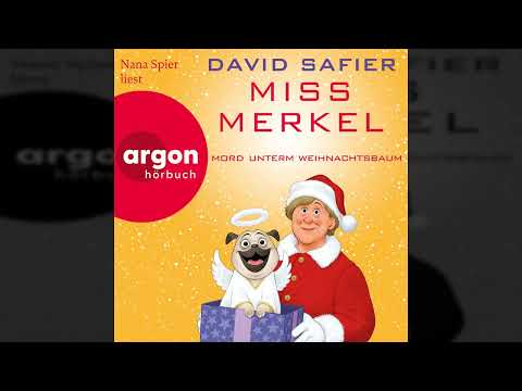 David Safier - Miss Merkel: Mord unterm Weihnachtsbaum - Merkel Krimi, Band 5