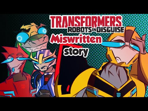 Transformers: Robots in Disguise - Miswritten Story