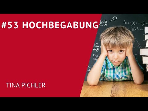 #53: Hochbegabung - Tina Pichler