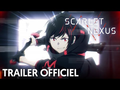 Bande-annonce : SCARLET NEXUS