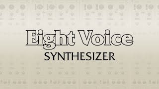 Video thumbnail for Cherry Audio | Eight Voice by Cherry Audio
