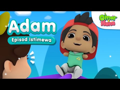 🎉 Adam Kawan Istimewa | Kompilasi Lagu Terbaik | Omar & Hana