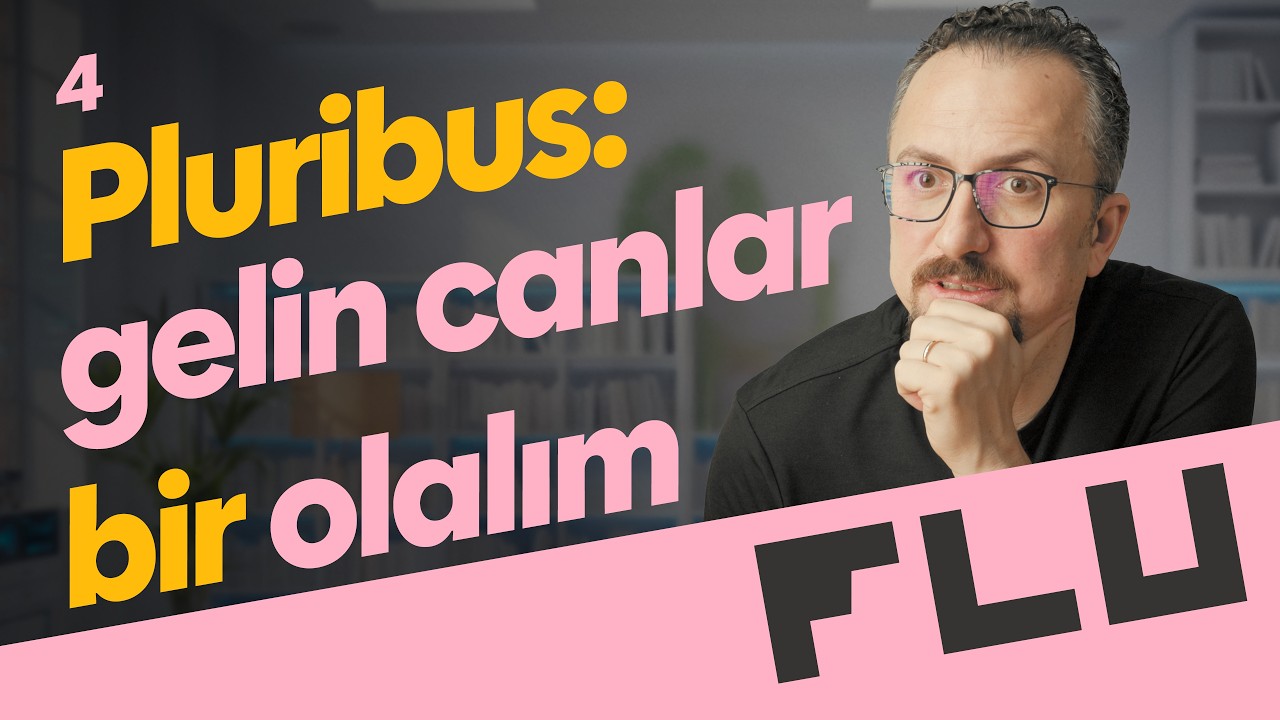 Pluribus: Gelin Canlar Bir Olalım - Olmaz Öyle Saçma Beyin - Dr. Kerem Dündar - B04