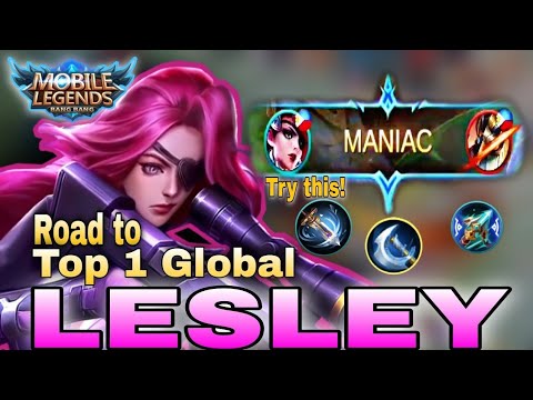 TOP GLOBAL LESLEY MANIAC GAMEPLAY!! | Lesley build 2021 | MLBB