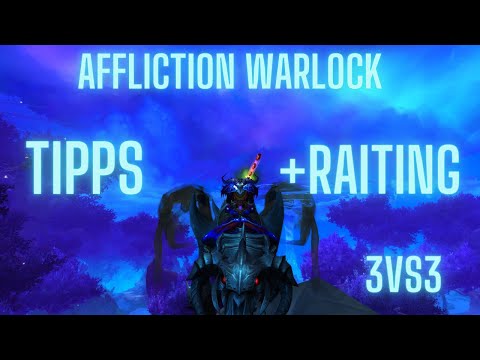 Wie du dein Arena Raiting als Affliction Warlock verbesserst! 3 Tipps für Shadowlands  3vs3 Arena!