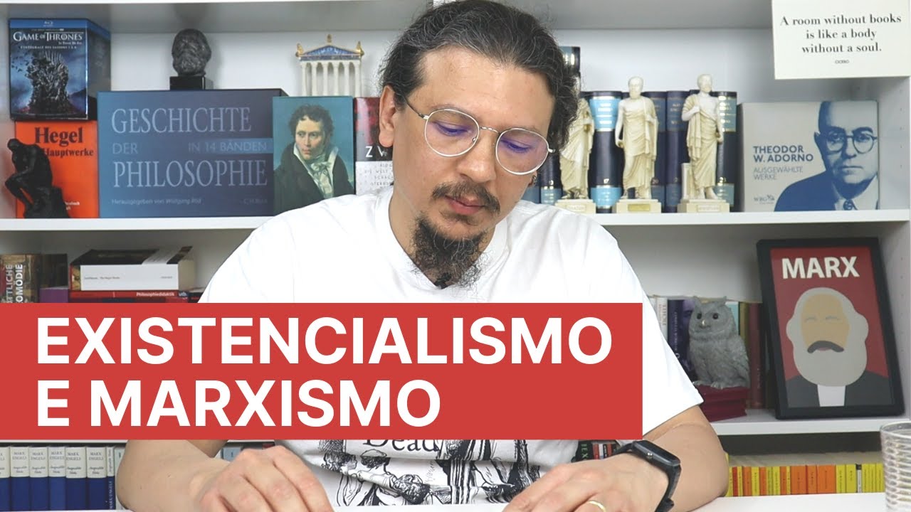 Existencialismo e marxismo - a existência precede a essência e o materialismo histórico