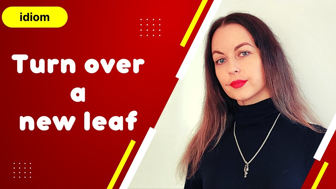 Turn over a new leaf. Idiom.#shorts