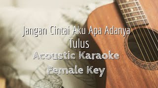 Download lagu Jangan Cintai Aku Apa Adanya - Tulus - Acoustic Karaoke (Female Key) mp3 Download lagu Jangan Cintai Aku Apa Adanya - Tulus - Acoustic Karaoke (Female Key) mp3