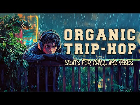 Organic Trip-Hop & Chill Downtempo Beats – Volume 04 | Ethereal Grooves for Focus & Relaxation