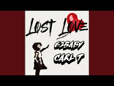 Lost Love (feat. CARL T)