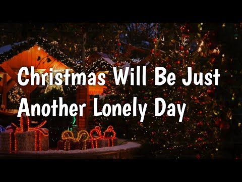 Christmas Will Be Just Another Lonely Day - Brenda Lee