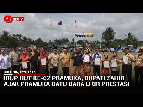 IRUP HUT KE 62 PRAMUKA, BUPATI ZAHIR AJAK PRAMUKA BATU BARA UKIR PRESTASI