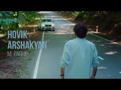 Hovik Arshakyan - Mi Pachik (Official Music Video)
